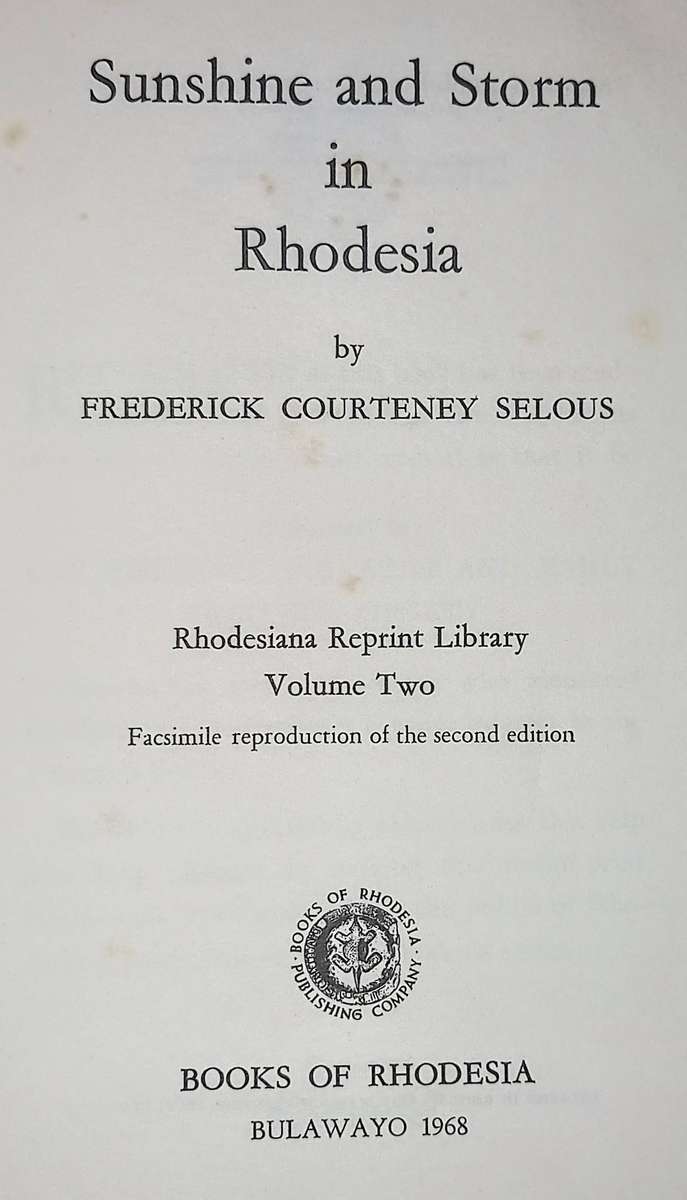 Hardcover 1968. Rhodesiana Reprint. Sunshine & Storm in Rhodesia by F.C Selous