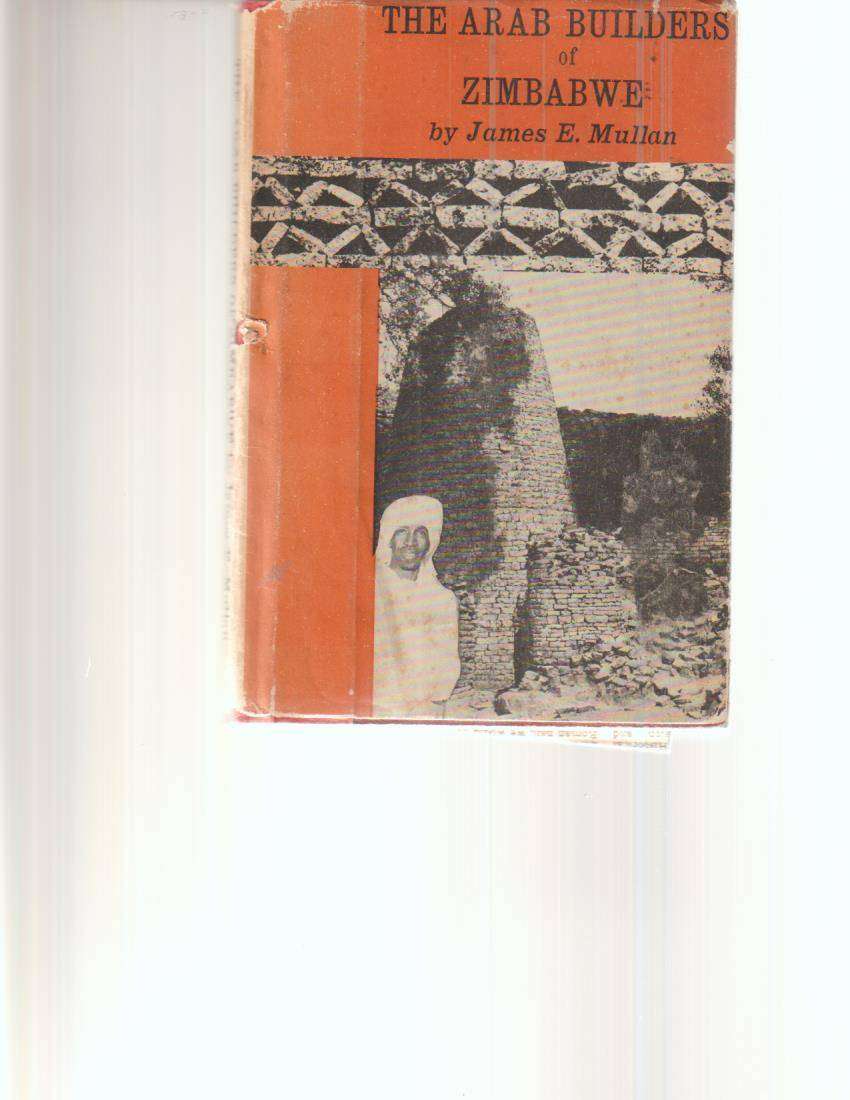 THE ARAB BUILDERS OF ZIMBABWE