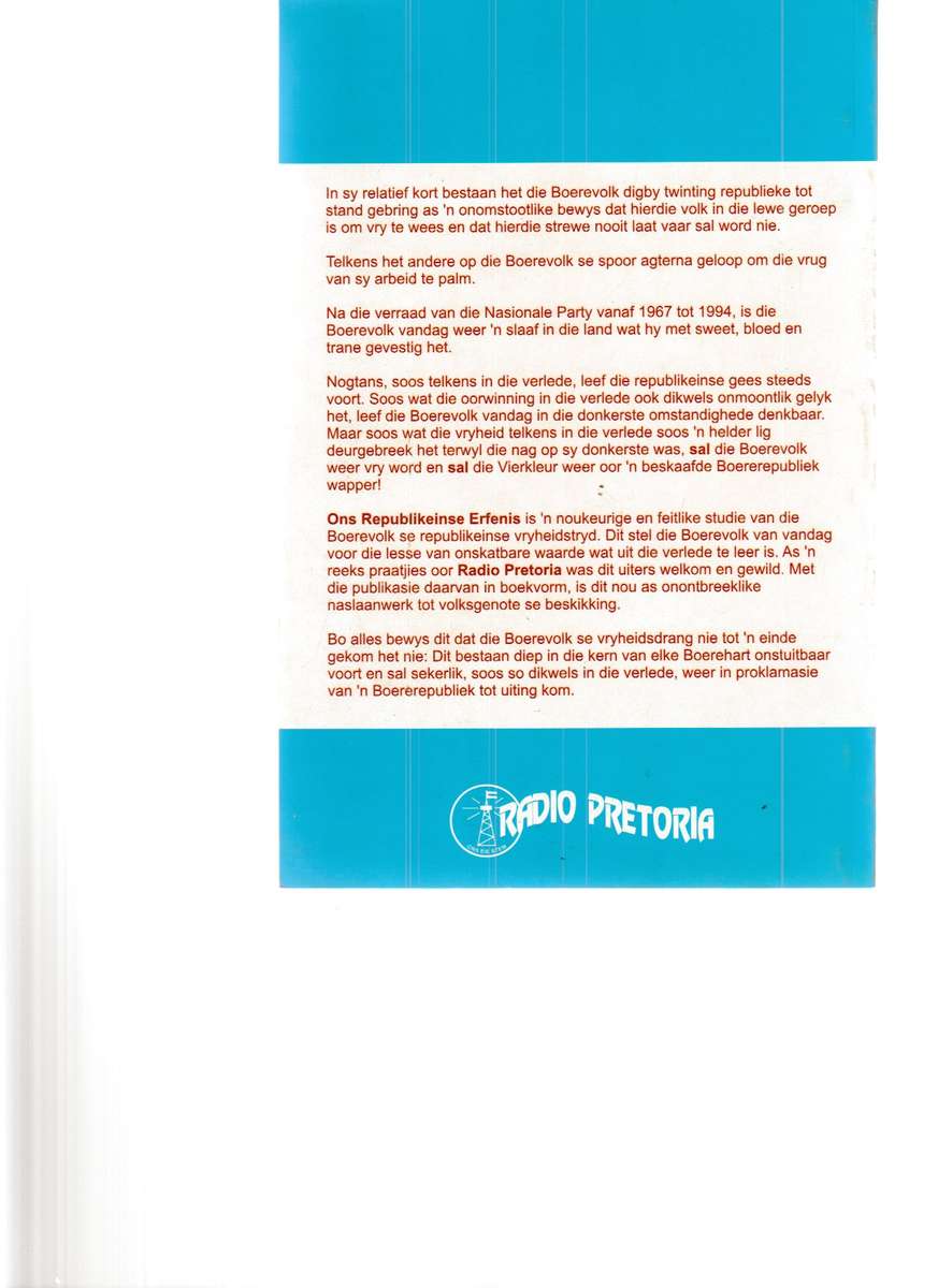 ONS REPUBLIKEINSE ERFENIS : 'N SKRIFBEELD VAN DIE BOEREVOLK SE STRYD OM IN VRYHEID TE LEWE