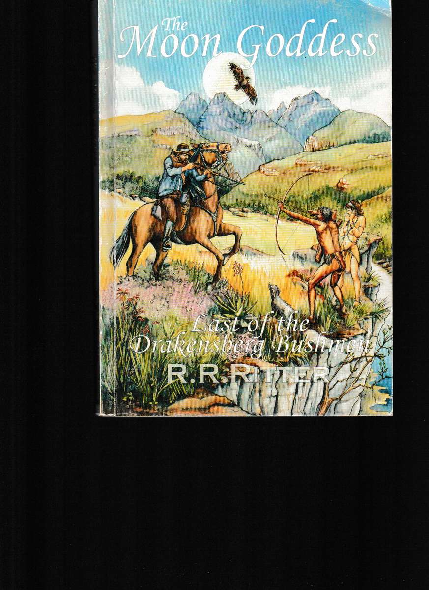 THE MOON GODDESS: LAST OF THE DRAKENSBERG BUSHMEN