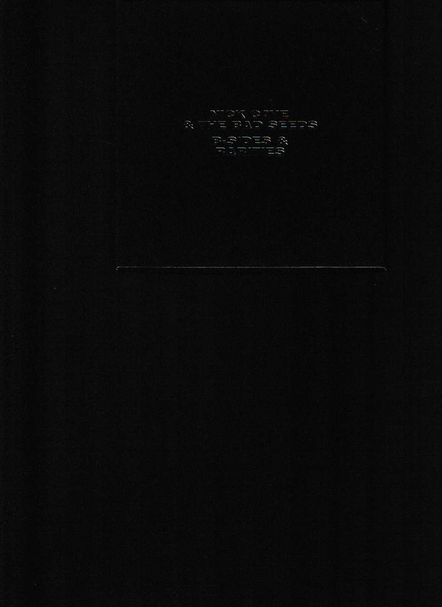 NICK CAVE & THE BAD SEEDS, B-SIDES AND RARITIES