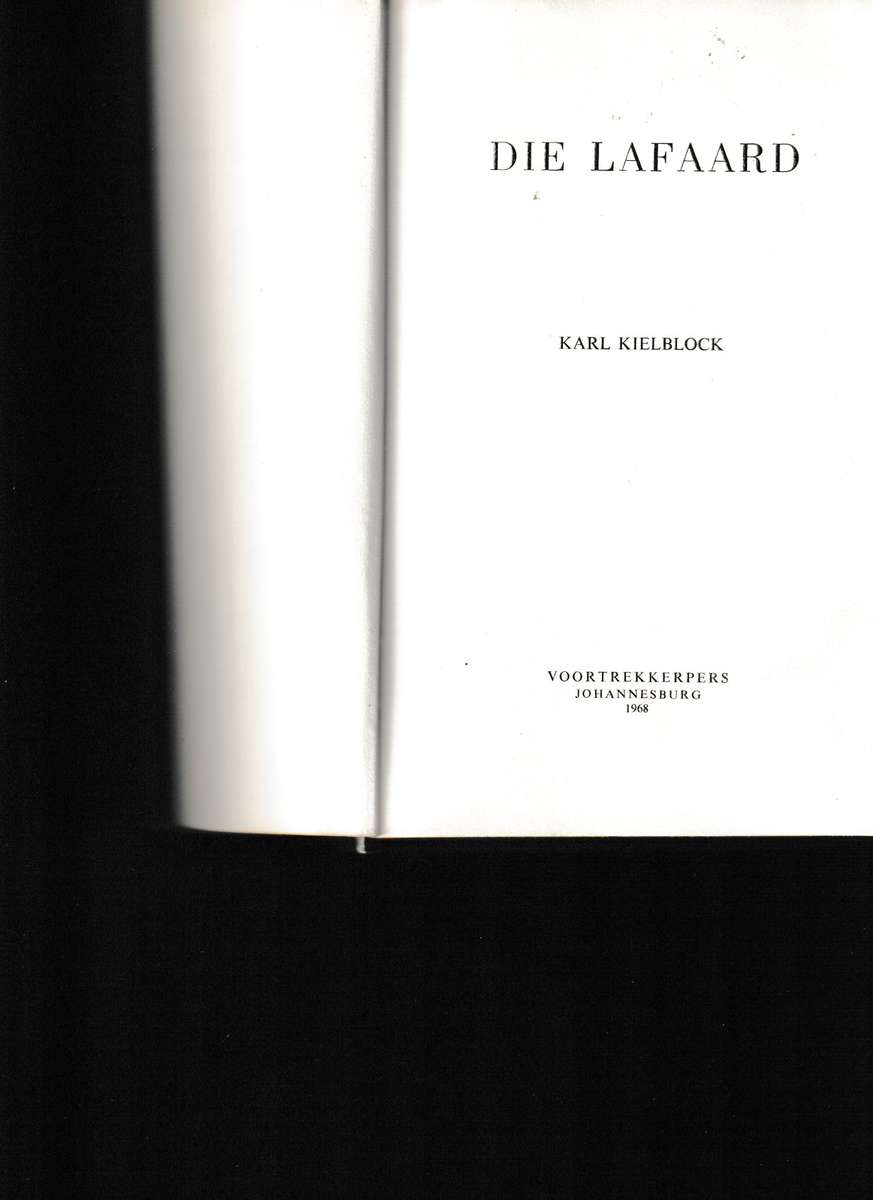 DIE LAFAARD deur KARL KIELBLOCK