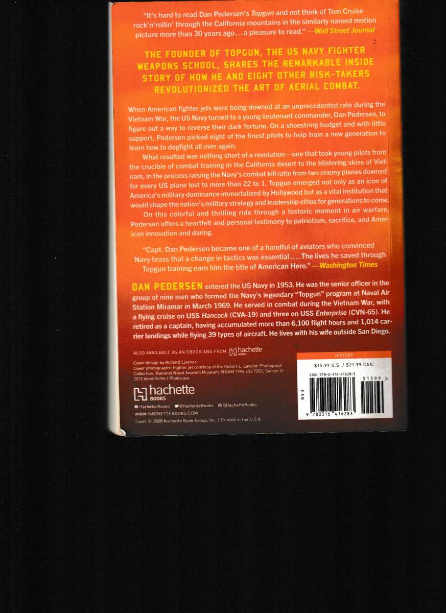 TOP GUN, AN AMERICAN STORY by DAN PEDERSEN, FOUNDER OF THE TOP GUN PROGRAM