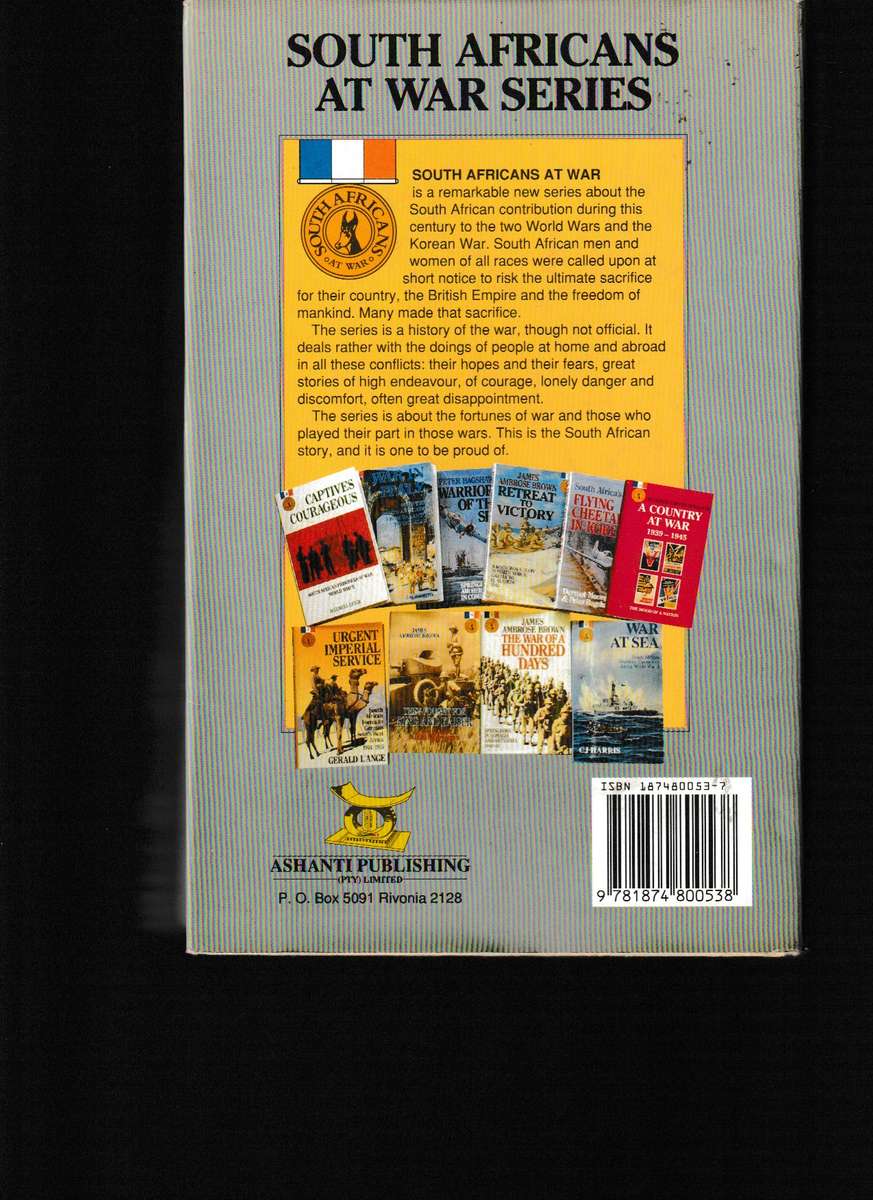 PYRAMIDS AND POPPIES, THE 1ST SA INFANTRY BRIGADE IN LIBYA, FRANCE AND FLANDERS 1915-1919