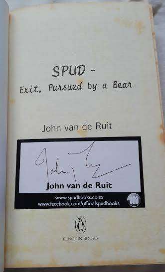 Spud 4 Exit,Pursued by a Bear Hardcover and Autographed-John Van De Ruit