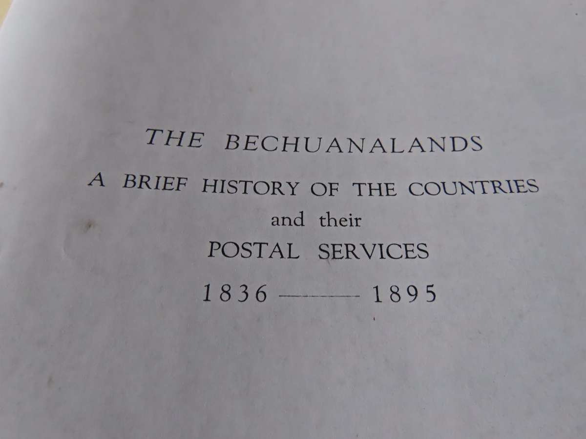 Stamps - The Bechuanalands - Brief History of the Countries and their Postal Services Book