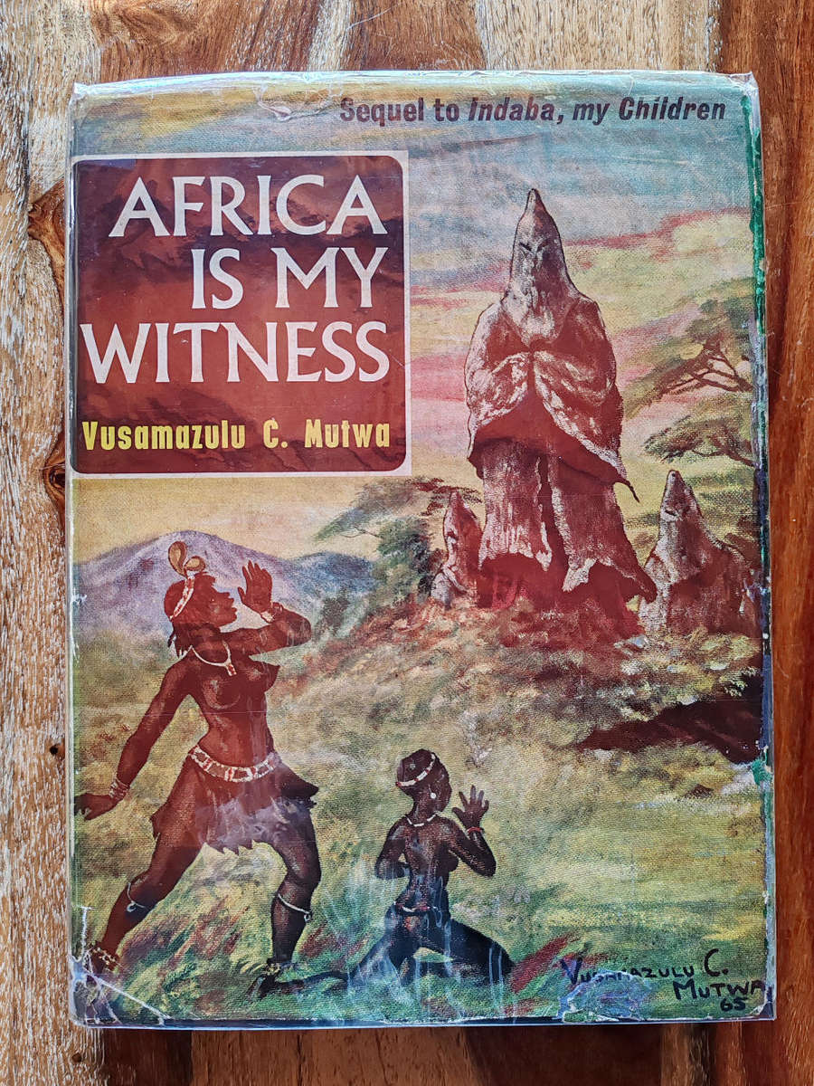 Africa Is My Witness  Vusamazulu Credo Mutwa