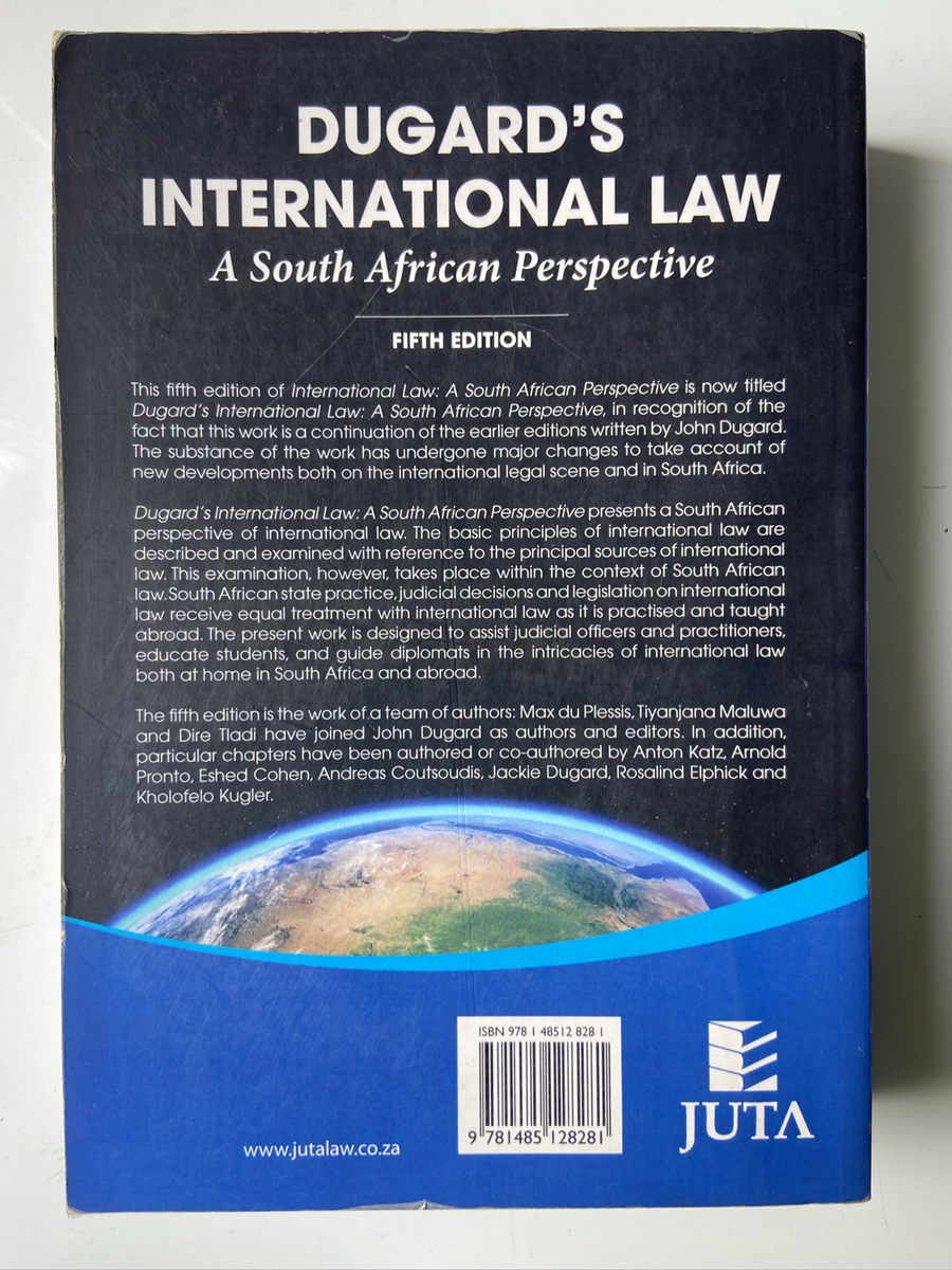 Juta - Dugards International Law - A South African Perspective (fifth edition)
