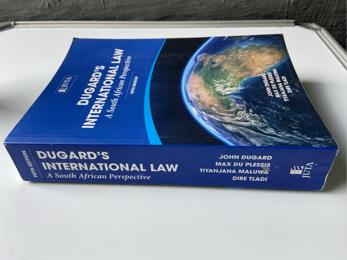 Juta - Dugards International Law - A South African Perspective (fifth edition)
