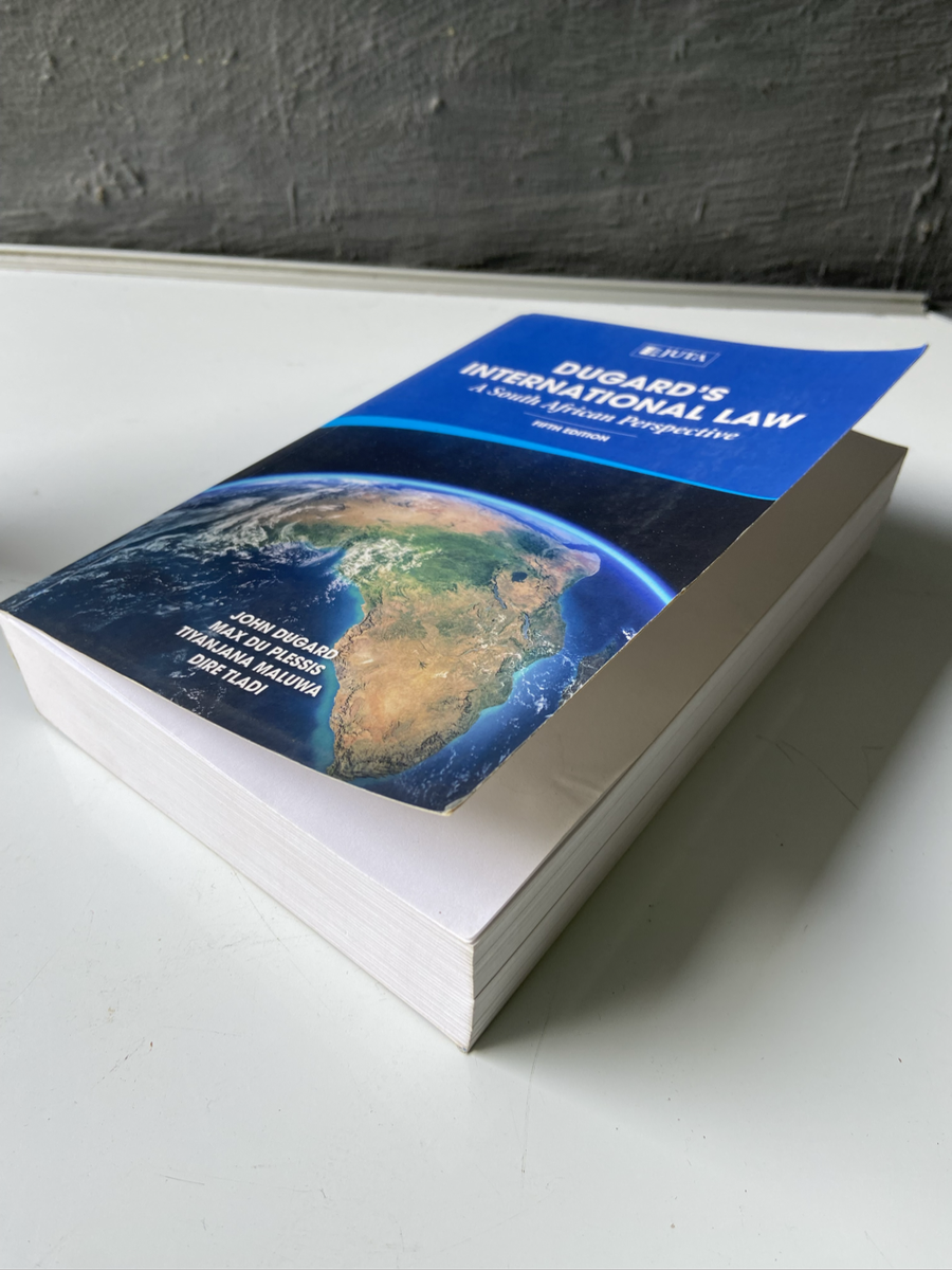 Juta - Dugards International Law - A South African Perspective (fifth edition)