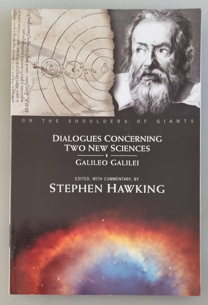 Dialogues Concerning Two New Sciences  by Galileo Galilei edited Stephen Hawking 2002