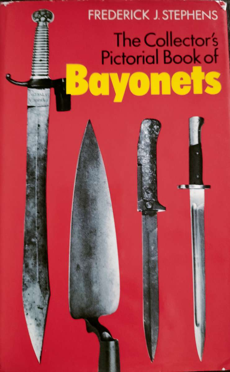 The Collector's Pictorial Book of Bayonets (Stephens - 1971)