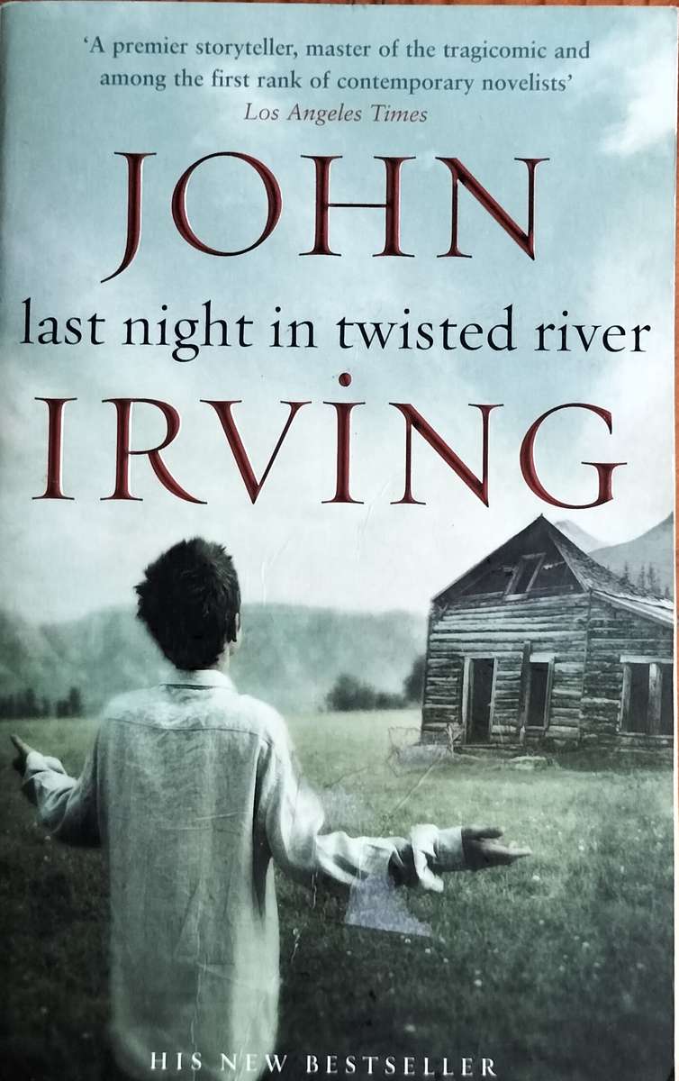 Last night in twisted river - Irving (2009)