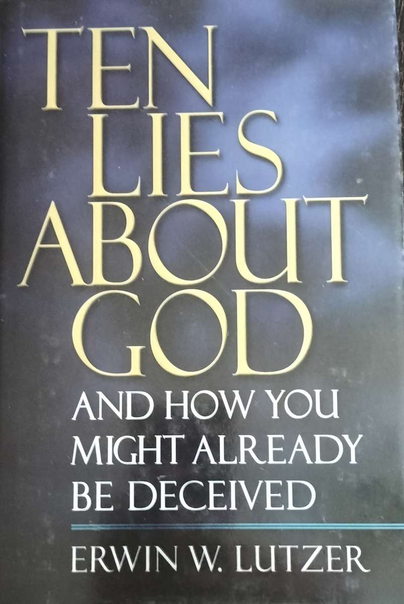 Ten lies about God (Lutzer - 2000)
