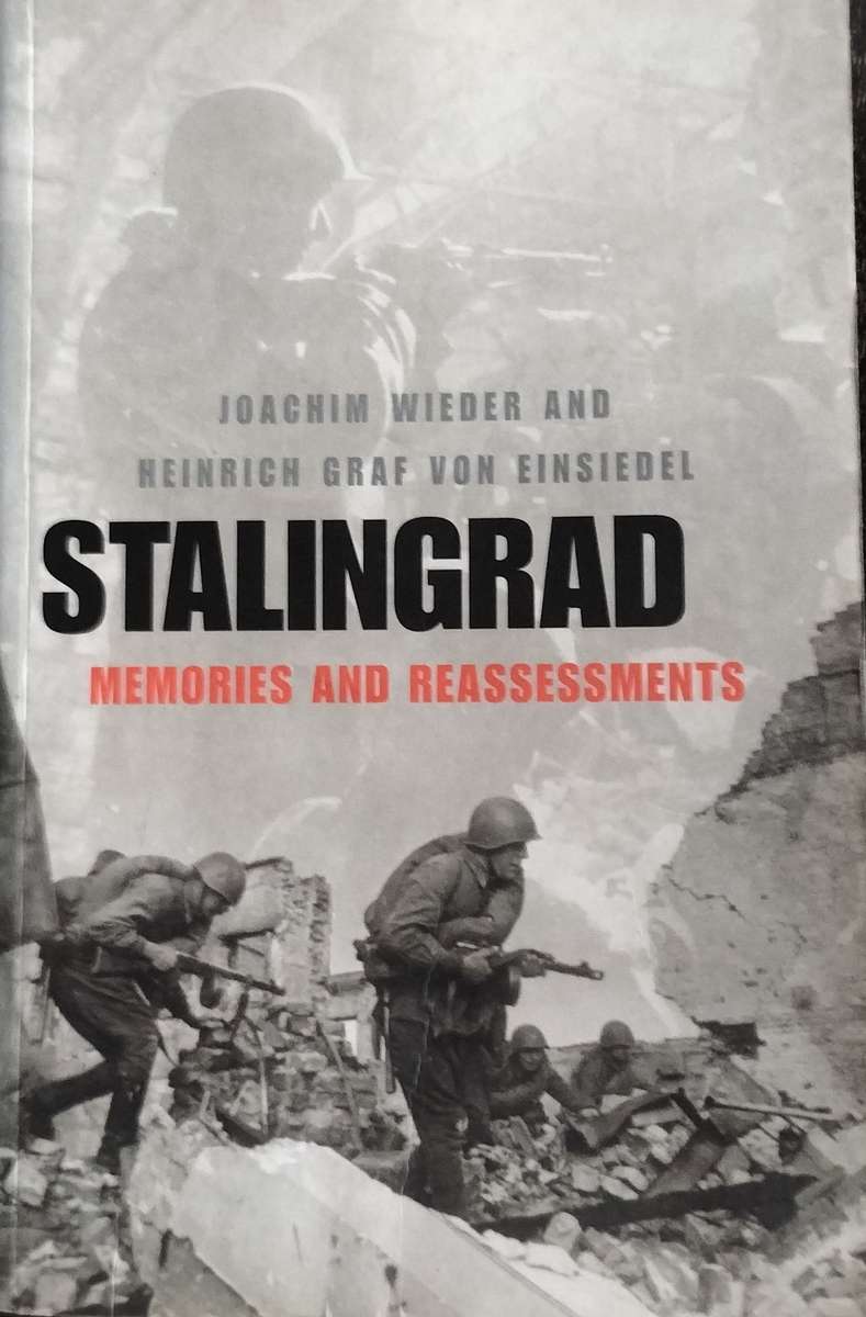 Stalingrad - memories and reassessments (Wieder & von Einsiedel - 2004)