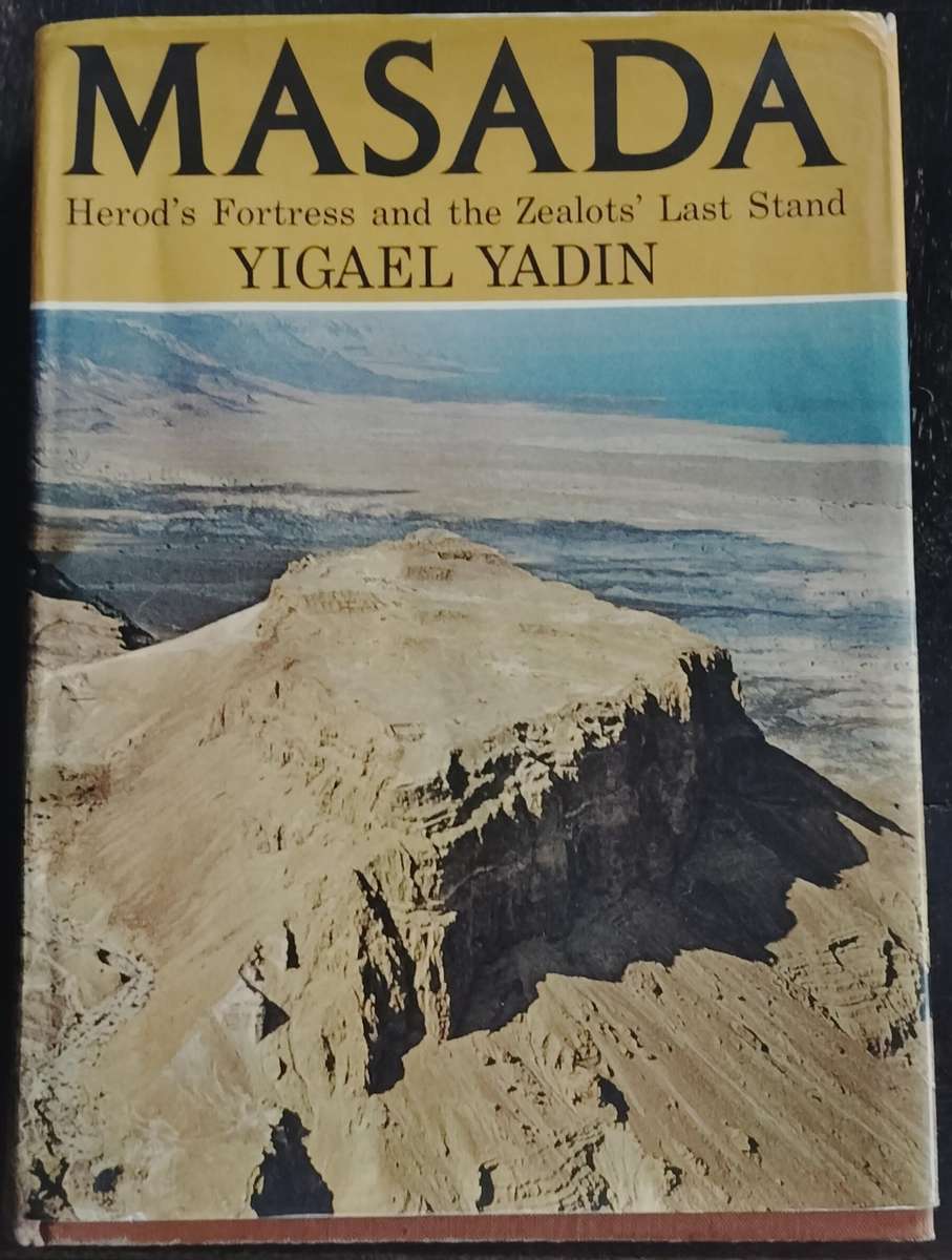 Masada - Herod's fortress and the Zealots' last stand