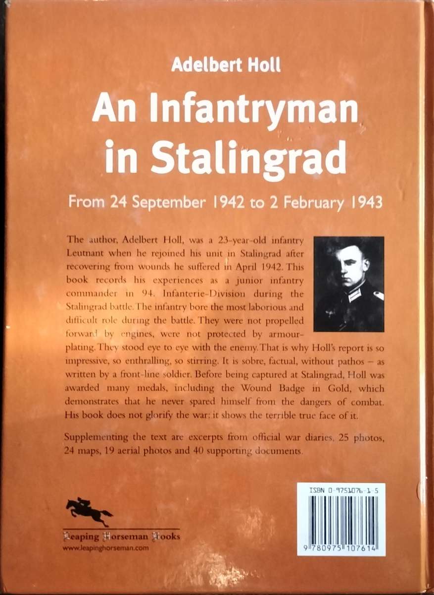 An infantryman in Stalingrad - from 24 Sept 1942 to 2 Feb 1943 (Holl 2005)
