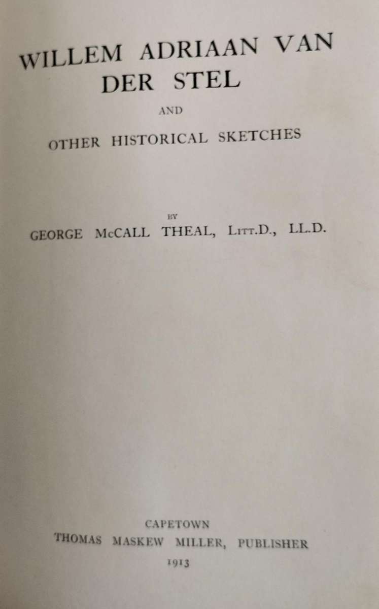 William Adrian van der Stel and other historical scetches (Theal 1913)
