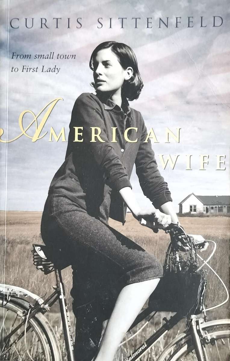 American Wife (Sittenfeld - 2008)