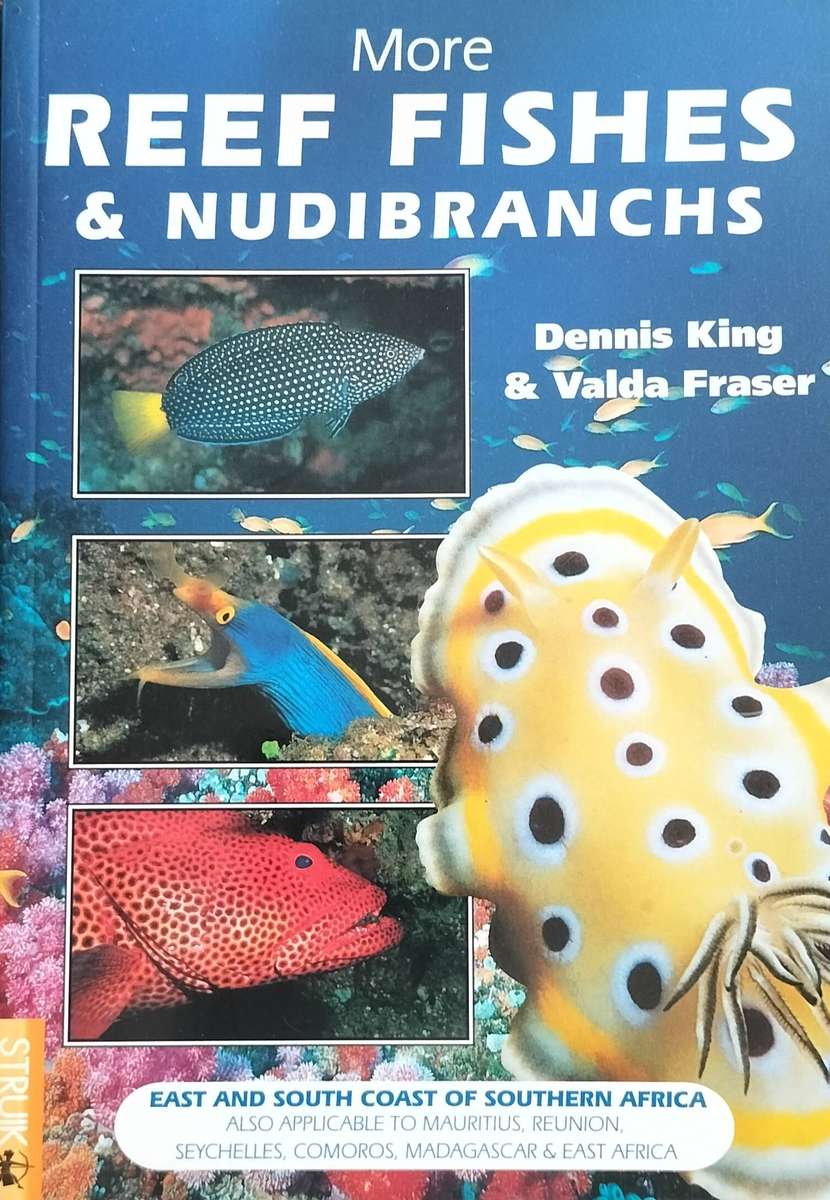 More Reef fishes & Nudibranchs (King & Fraser - 2001)