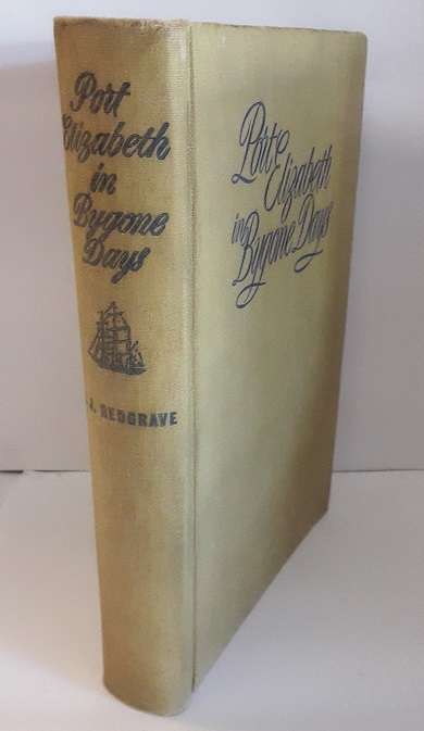 BOOKS - Port Elizabeth in Bygone Days - J. J. Redgrave 1947