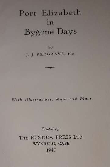 BOOKS - Port Elizabeth in Bygone Days - J. J. Redgrave 1947