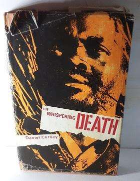Book :  The Whispering Death - Daniel Carney , hardcover