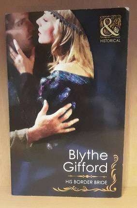 Books - His  Border Bride , Blythe Gifford ( paperback )
