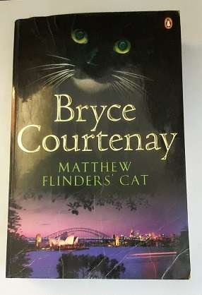 Books  : Matthew Flinders Cat - Bryce Courtenay
