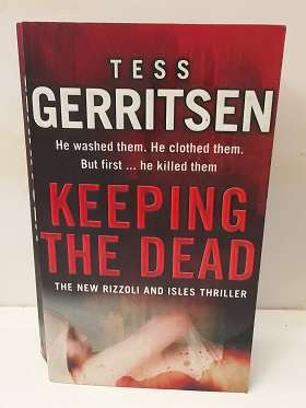 Book :   Keeping the dead - Tess Gerritsen