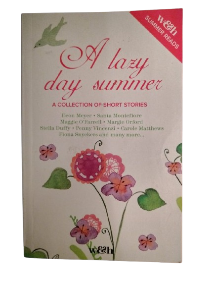 BOOK : A lazy day summer A collection of short stories, Woman and Home summer reads