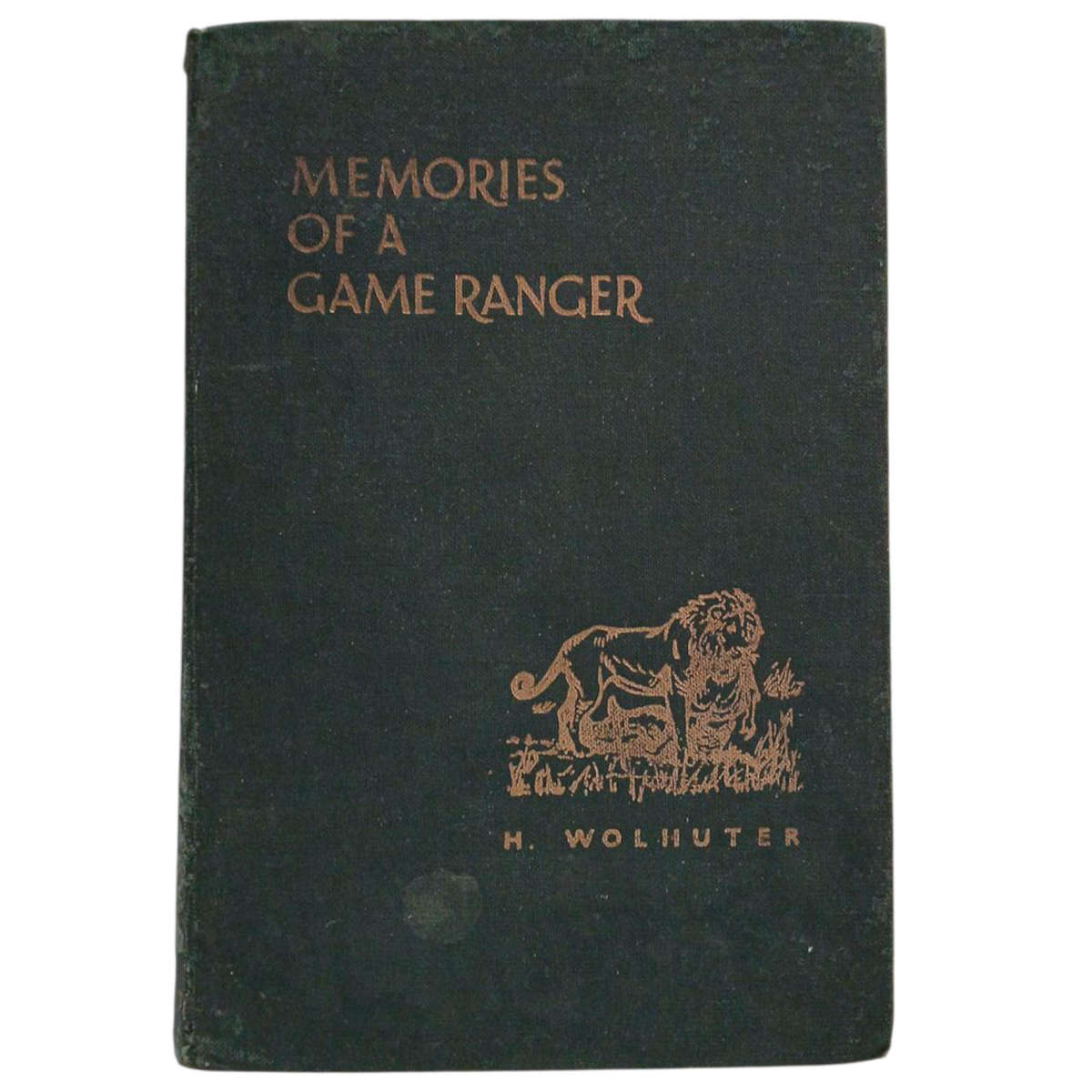 1967 Memories of a Game Ranger By Harry Wolhuter Hardcover w/o Dustjacket
