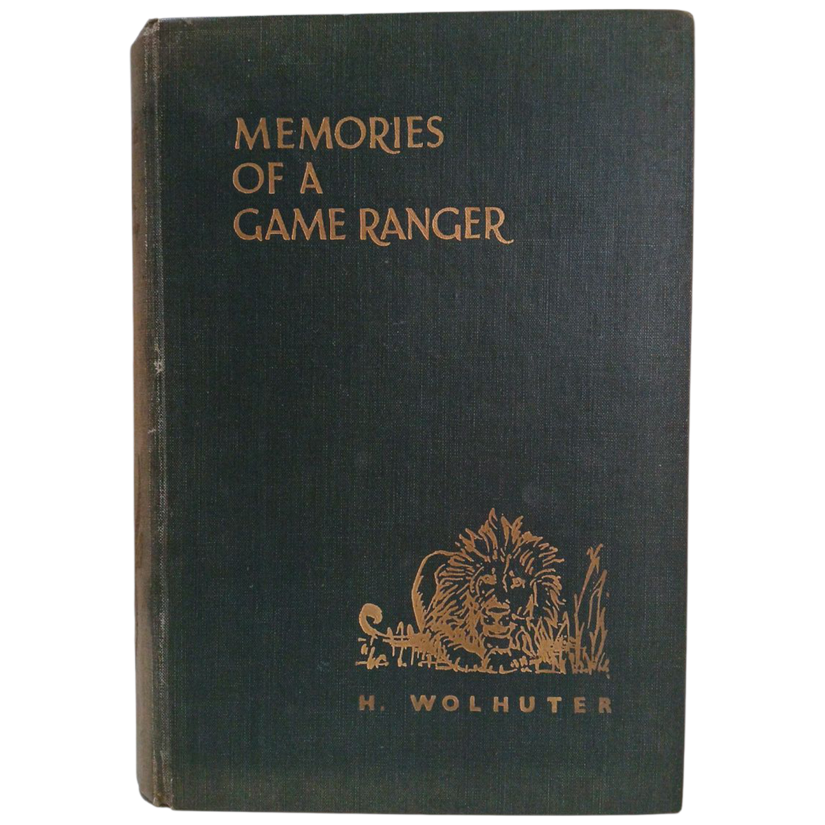 1967 Memories of a Game Ranger By Harry Wolhuter Hardcover w/o Dustjacket