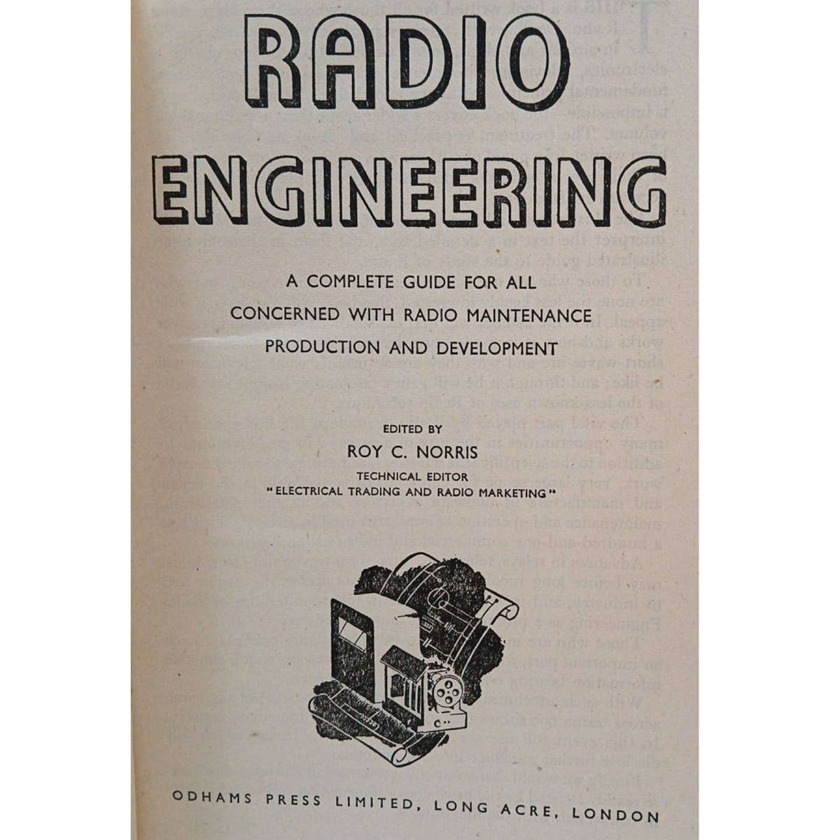 1951 Radio Engineering, a Complete Guide for all Concerned with Radio Maintenance, Production and De