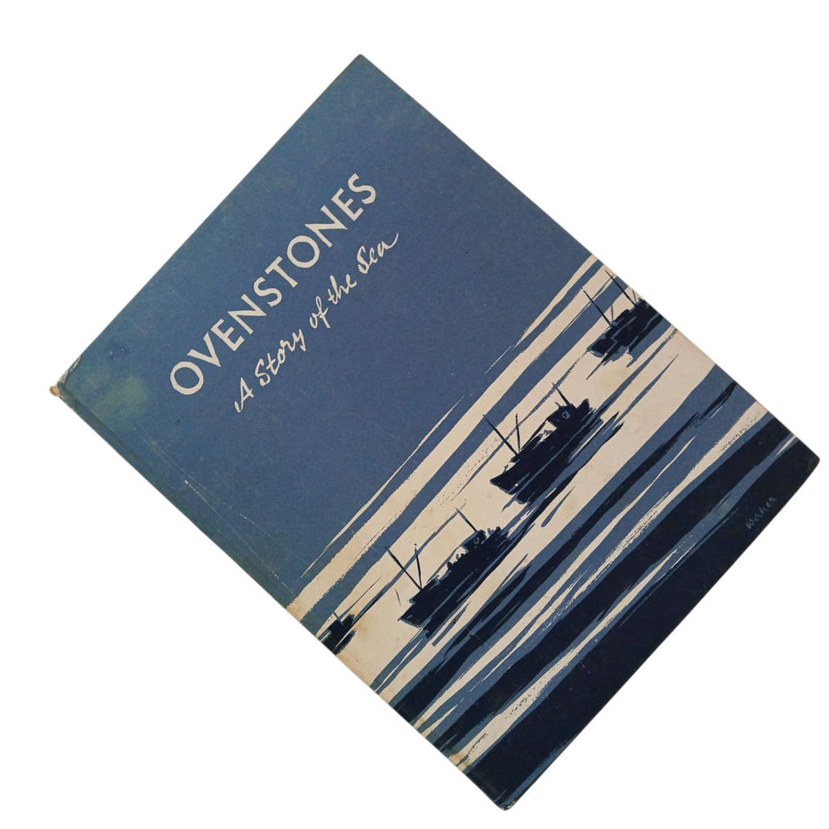 1958 Overstones, A Story of the Sea by Fraser Gill and Roman Waher Hardcover w/o Dustjacket