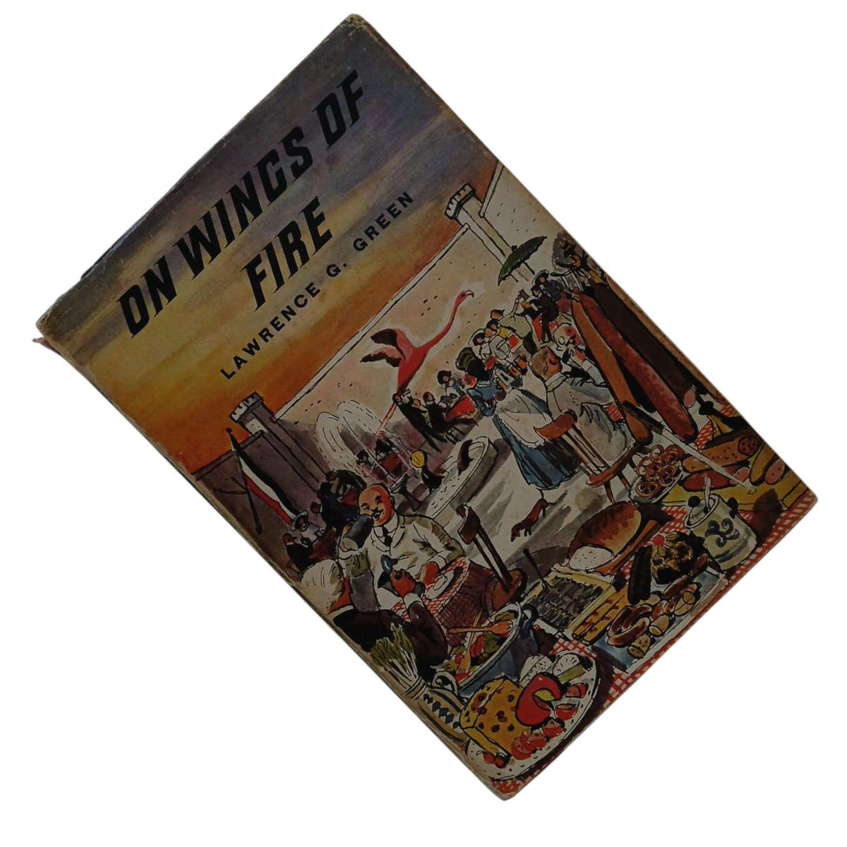 1967 On Wings Of Fire By Lawrence G Green Hardcover w/Dustjacket