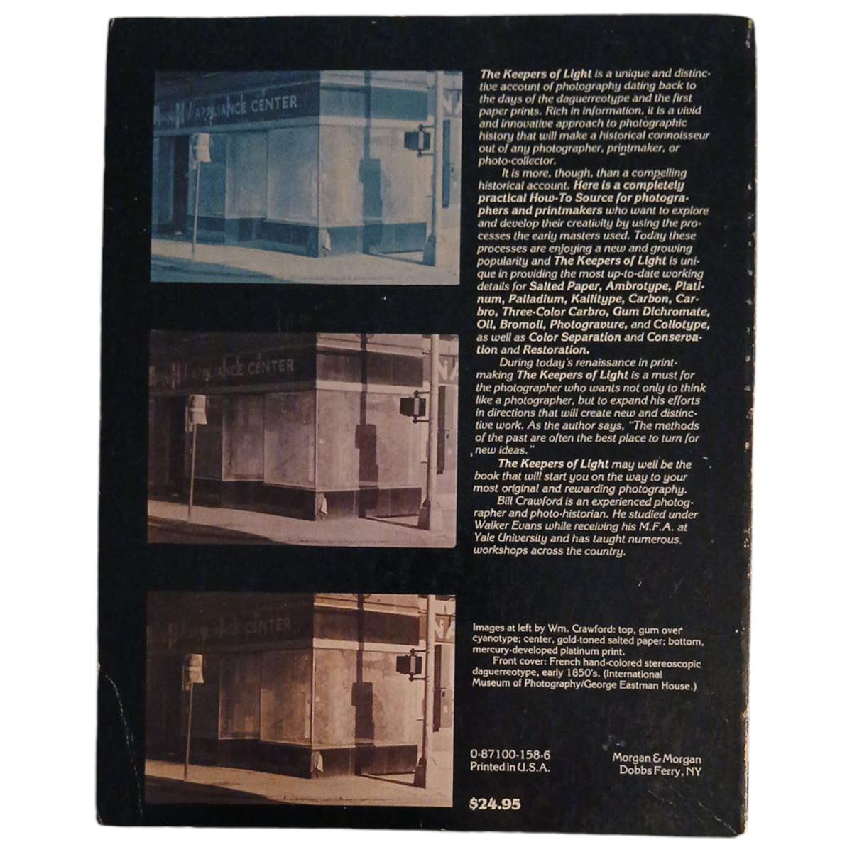 1979 The Keepers of Light, A History & Working to Early Photographic Processes By William Crawford S