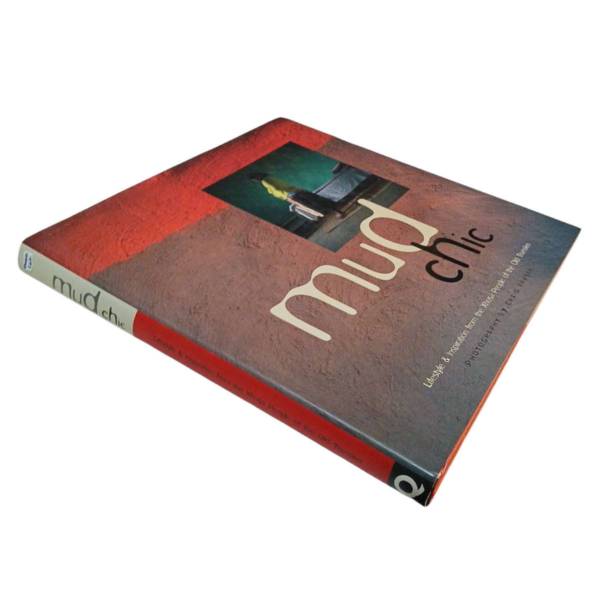 2006 Mud Chic by Craig Fraser and Sindiwe Magona Hardcover w/Dustjacket