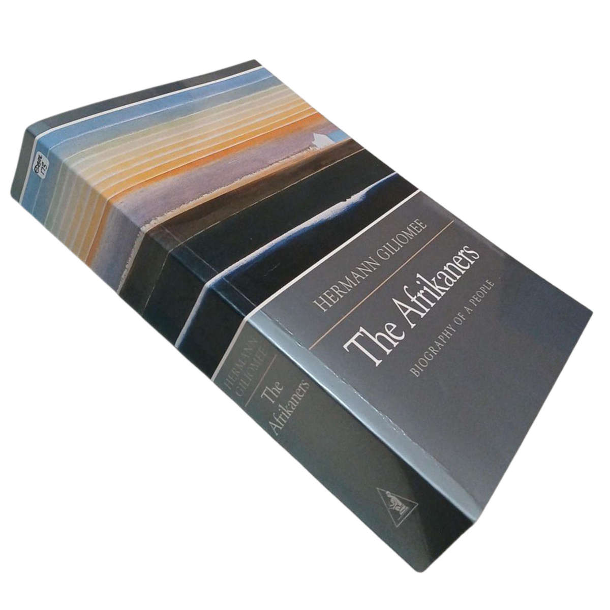 2003 The Afrikaners, Biography Of A People By Hermann Giliomee Softcover