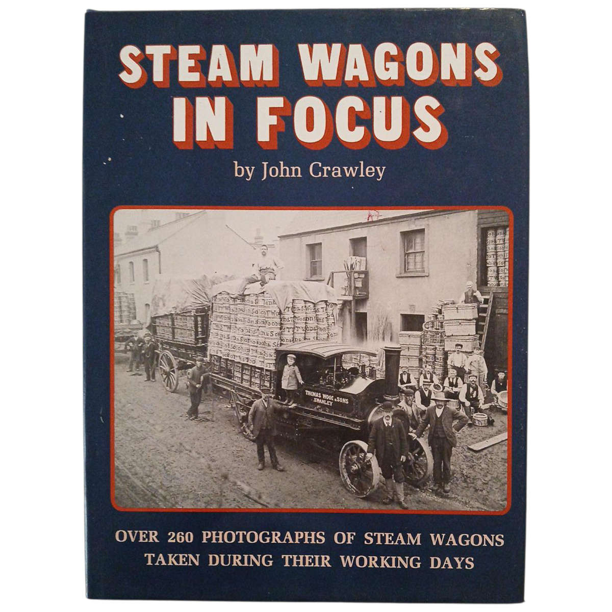 Set of 3 John Crawley Hardcover w/o Dustjacket, Fairground Engines In Focus, Steam Eagons In Focus,
