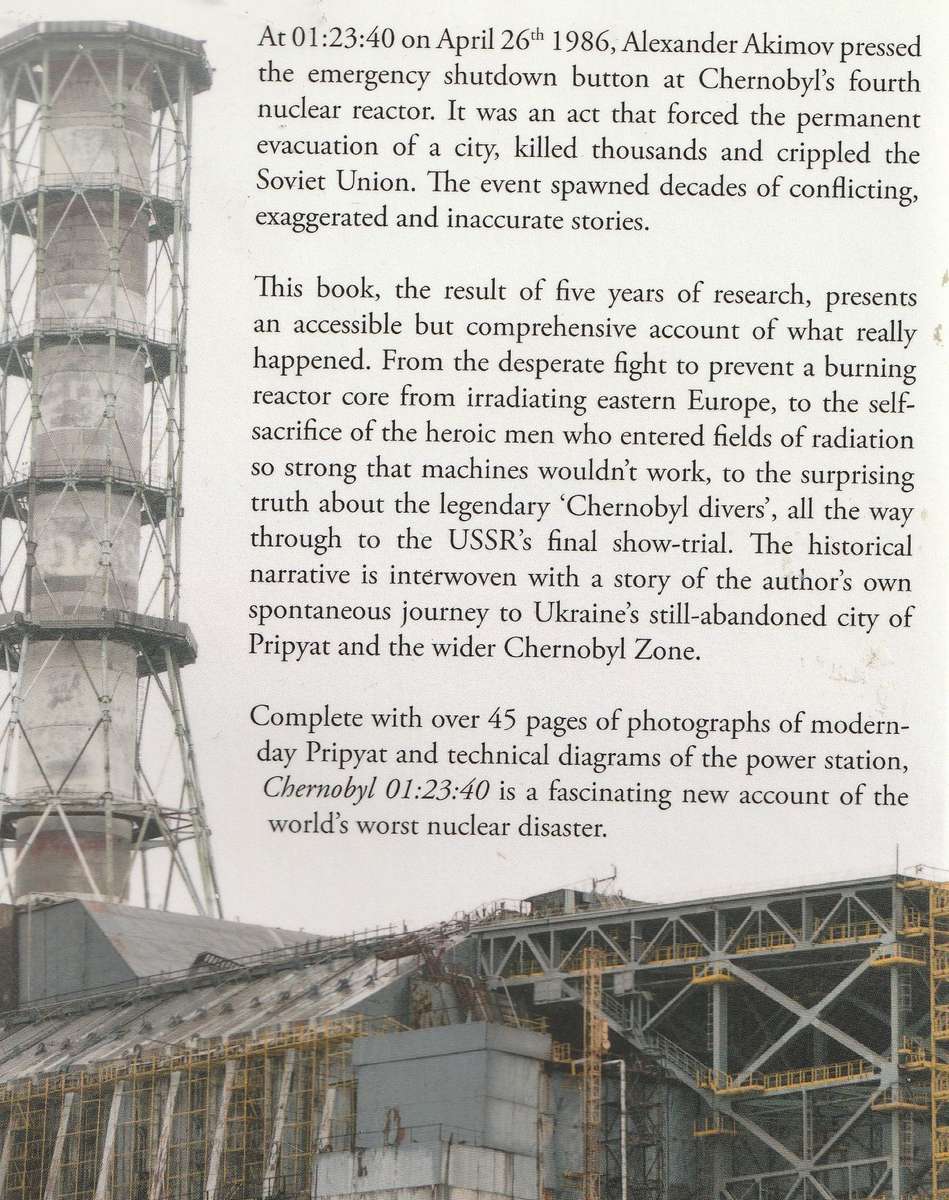 CHERNOBYL 01:23:40 THE INCREDIBLE TRUE STORY OF THE WORLD'S WORST NUCLEAR DISASTER