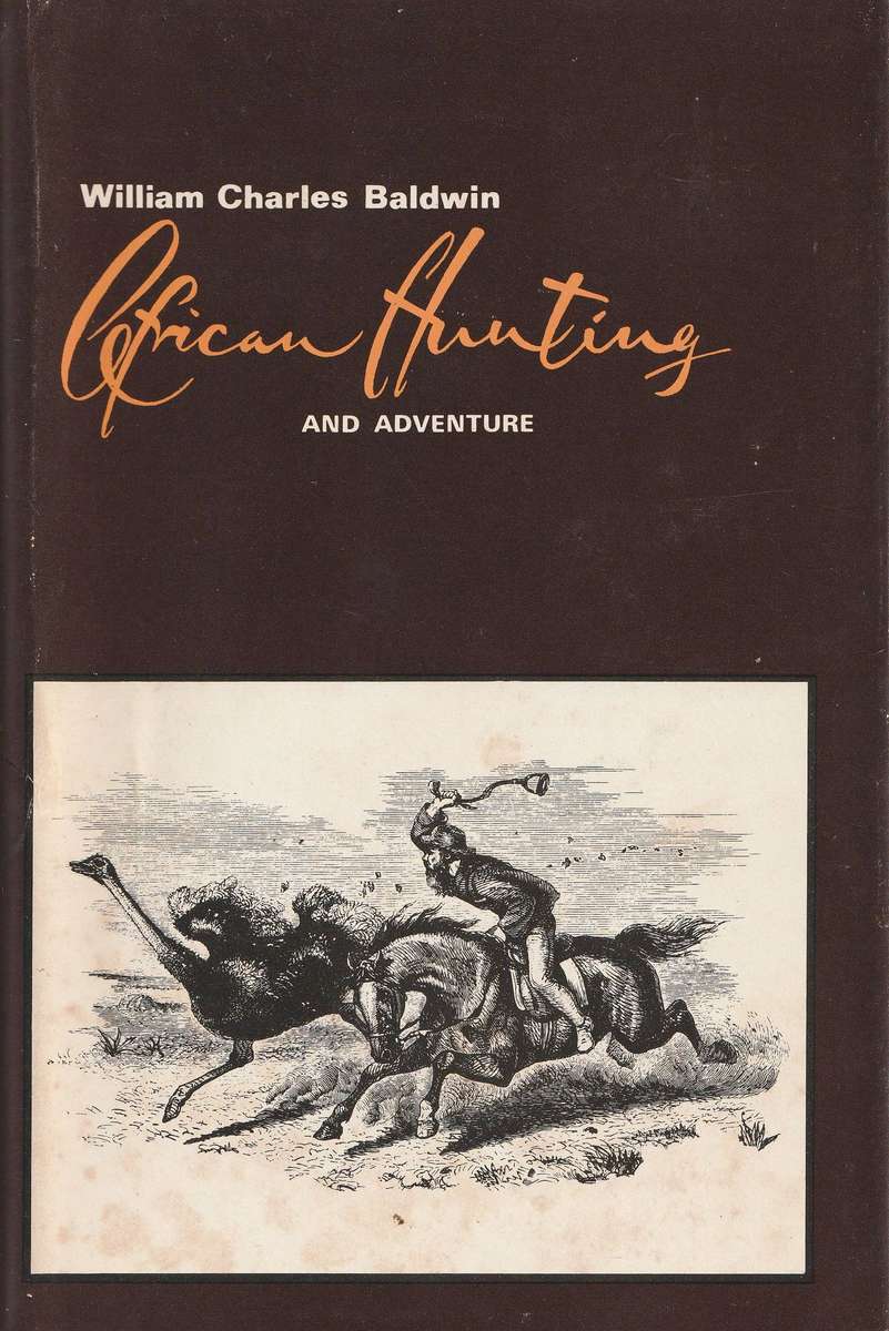 AFRICAN HUNTING AND ADVENTURE: VOLUME 4  by William Charles Baldwin