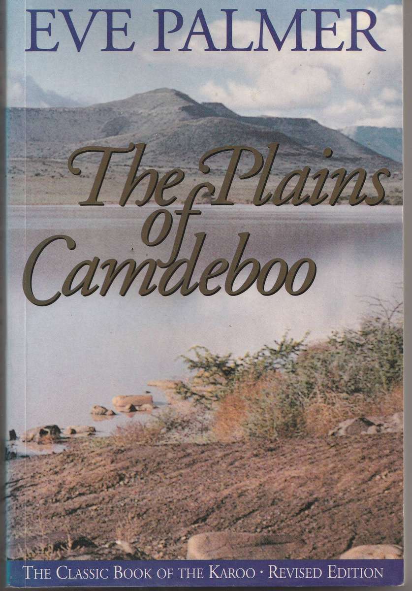 THE PLAINS OF CAMDEBOO by Eve Palmer