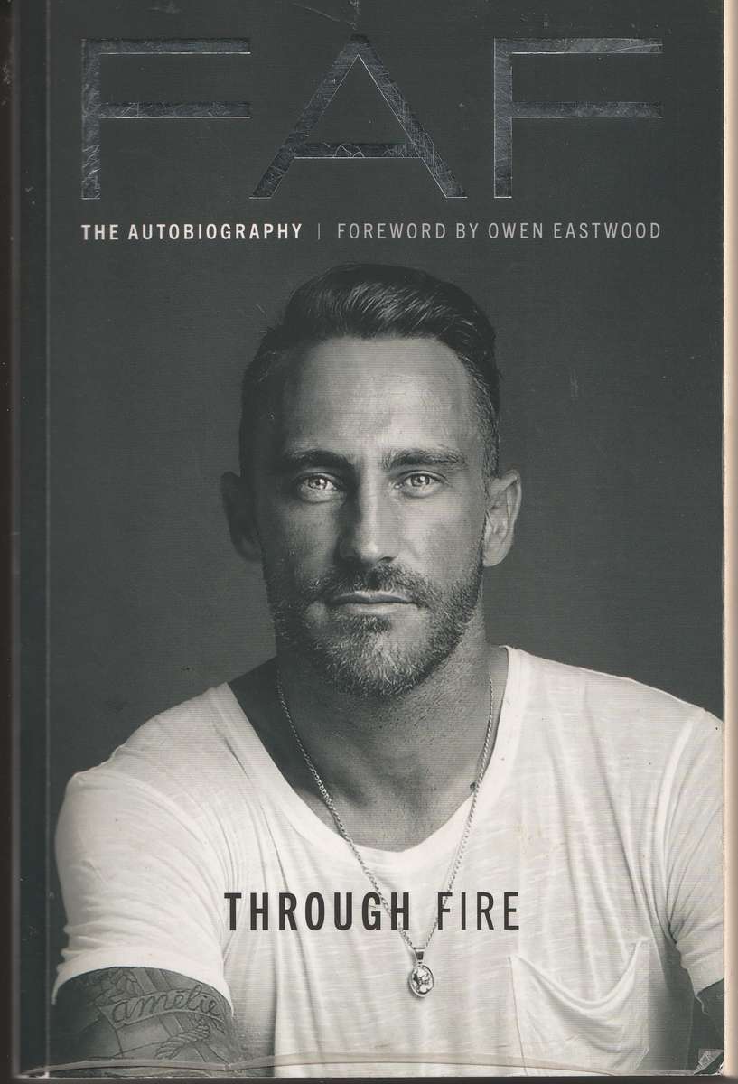 FAF: THROUGH FIRE (THE AUTOBIOGRAPHY) - Foreword by Owen Eastwood