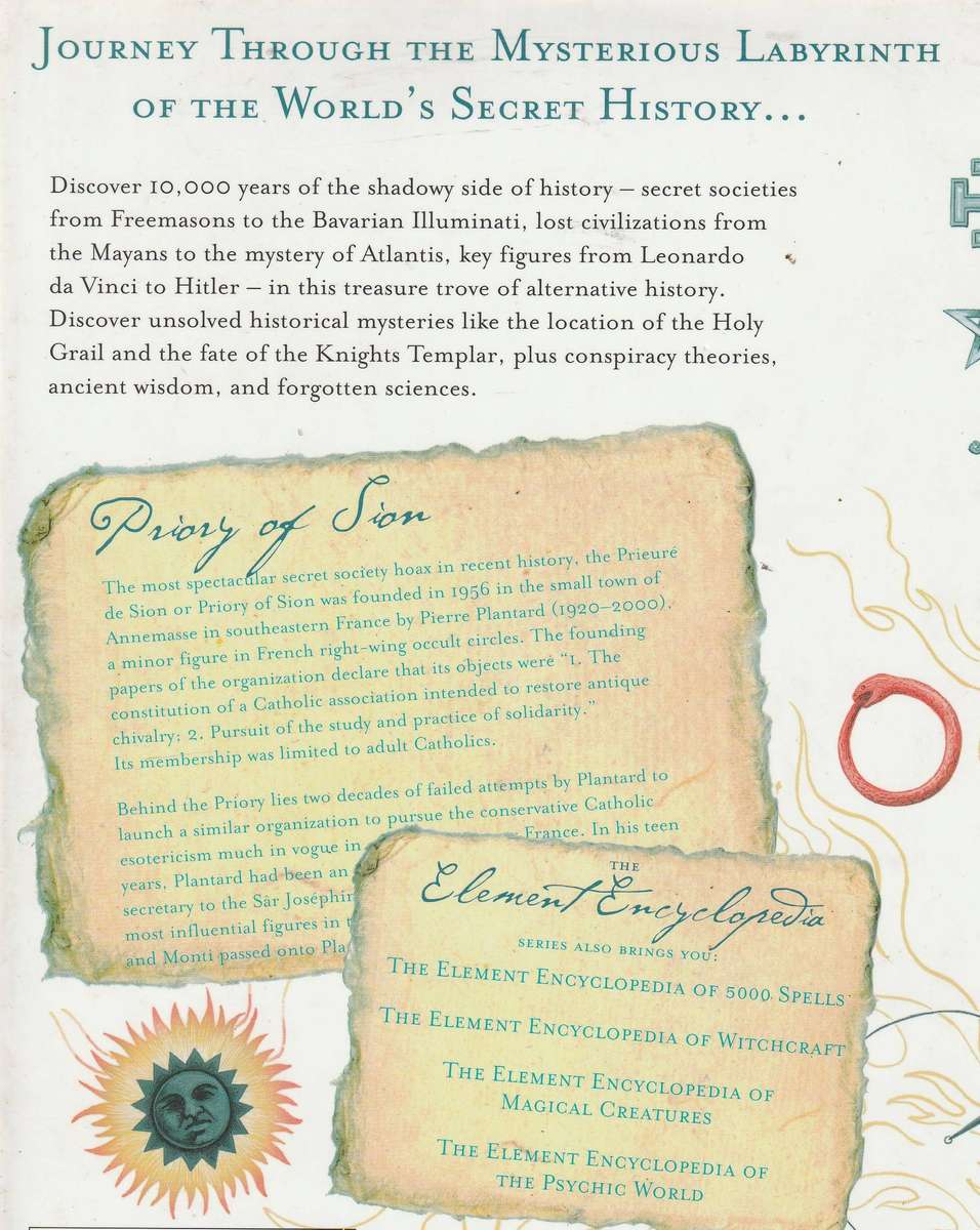 THE ELEMENT ENCYCLOPEDIA OF SECRET SOCIETIES AND HIDDEN HISTORY