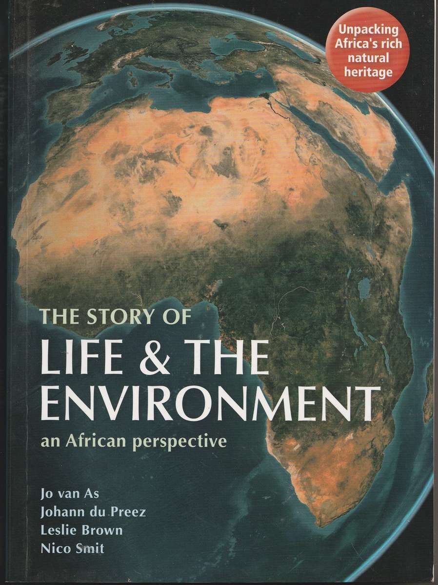 THE STORY OF LIFE & THE ENVIRONMENT: AN AFRICAN PERSPECTIVE