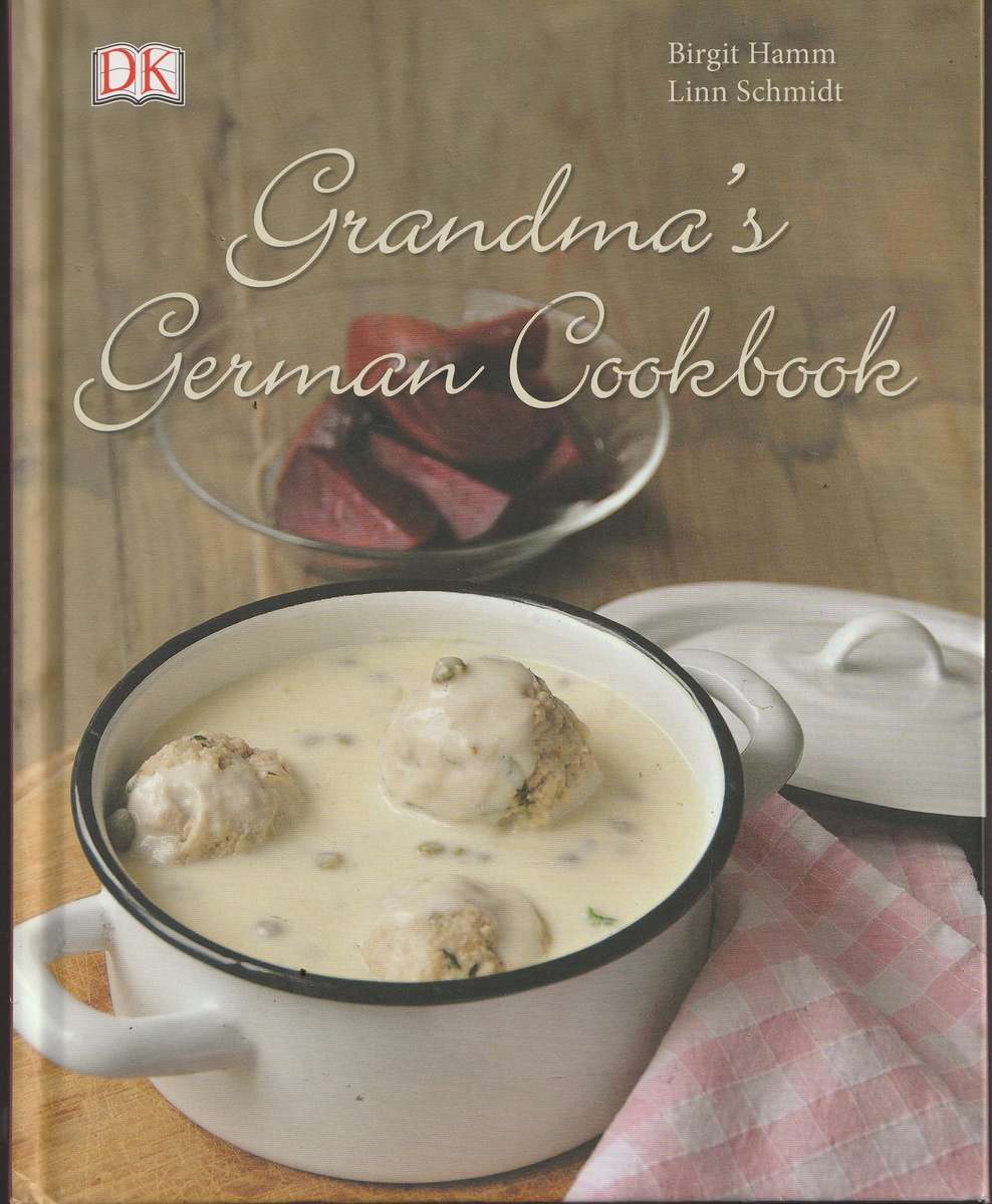 GRANDMA'S GERMAN COOKBOOK by Birgit Hamm & Linn Schmidt