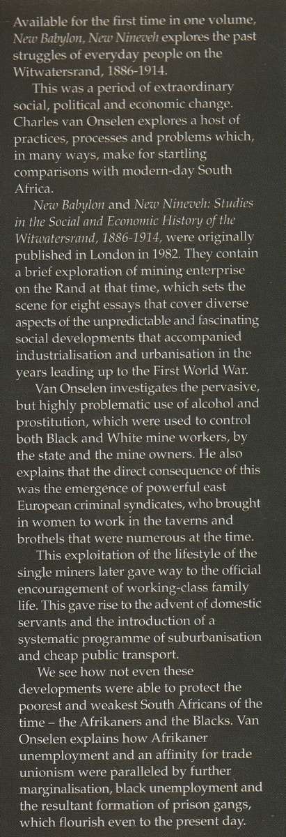 NEW BABYLON NEW NINEVEH: EVERDAY LIFE ON THE WITWATERSRAND 1886-1914 - Charles van Onselen