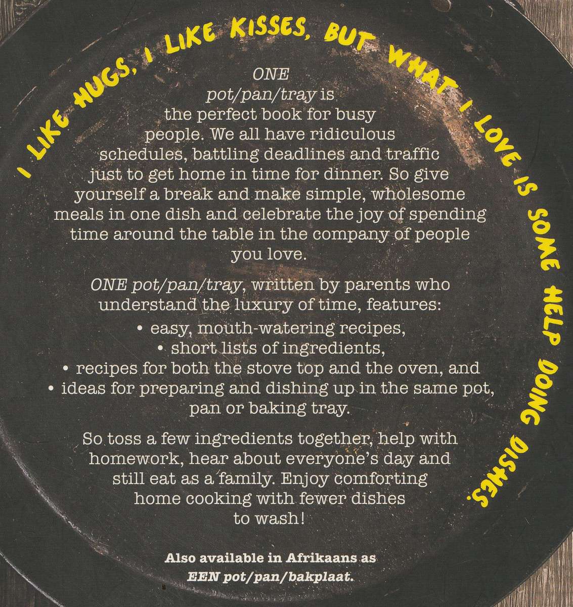 ONE: POT . PAN . TRAY by Mari-Louis Guy and Callie Maritz