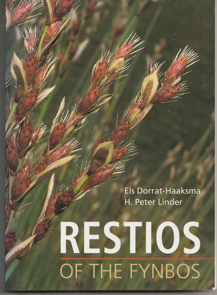 RESTIOS OF THE FYNBOS by Els Dorrat-Haaksma & H Peter Linder